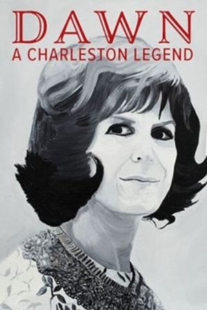 Dawn: A Charleston Legend's poster
