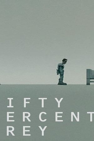 Fifty Percent Grey's poster