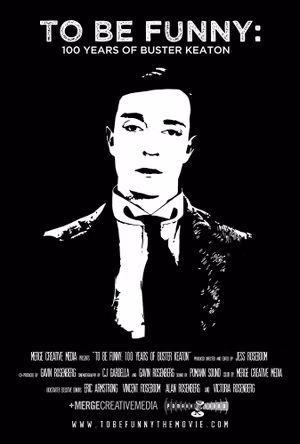 To Be Funny: 100 Years of Buster Keaton's poster