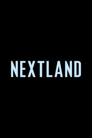 NEXTLAND's poster