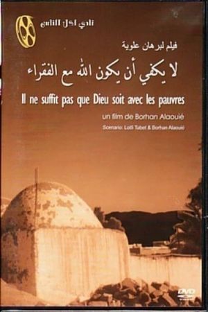 Il ne suffit pas que Dieu soit avec les pauvres's poster