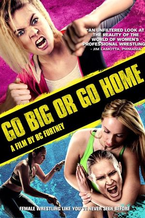 Go Big or Go Home's poster