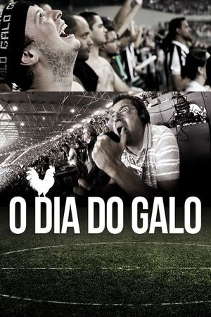 O Dia do Galo's poster