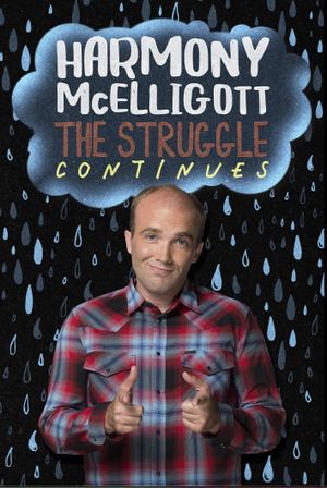 Harmony McElligott: The Struggle Continues's poster