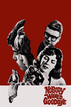 Nobody Waved Good-bye's poster