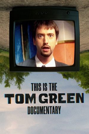 This Is the Tom Green Documentary's poster