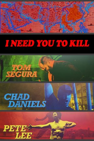 I Need You to Kill's poster