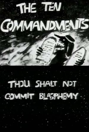 The Ten Commandments Number 2: Thou Shalt Not Commit Blasphemy's poster image