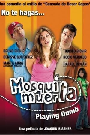 Mosquita muerta's poster