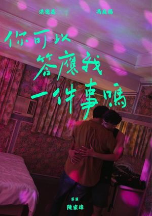 Can You Promise Me One Thing?'s poster