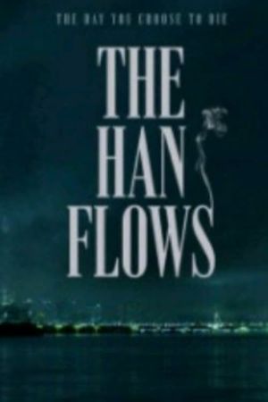 The Han Flows's poster