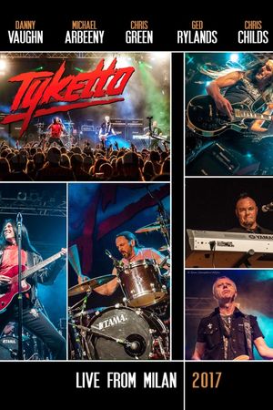 Tyketto - Live From Milan's poster