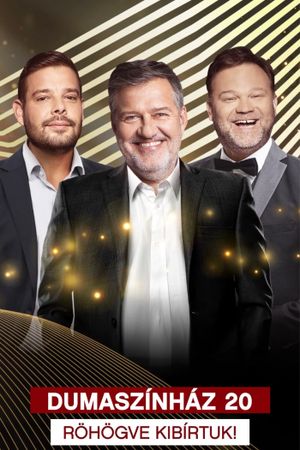 Dumaszínház 20 - Röhögve Kibírtuk!'s poster