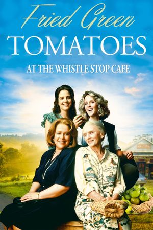 Fried Green Tomatoes's poster