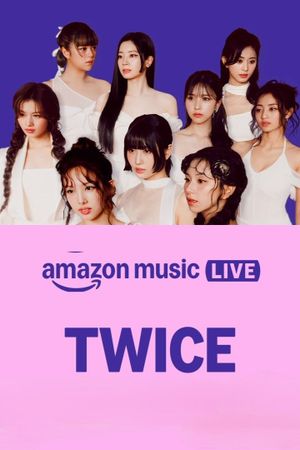 Amazon Music Live: TWICE's poster