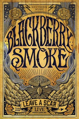 Blackberry Smoke: Leave A Scar - Live In North Carolina's poster