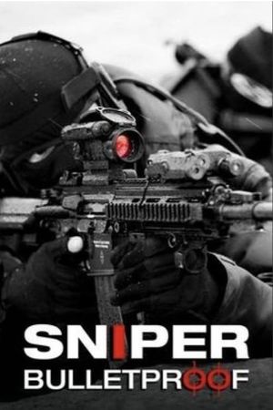 Snipers - Bulletproof's poster