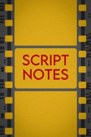 Script Notes's poster