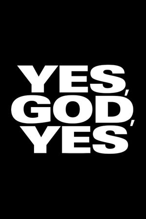 Yes, God, Yes's poster