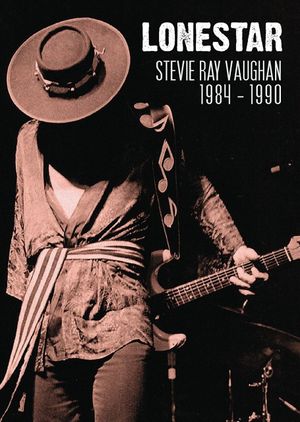 Lonestar: Stevie Ray Vaughan - 1984-1989's poster