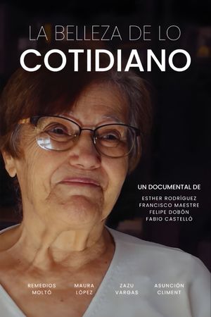 La Belleza de lo Cotidiano's poster