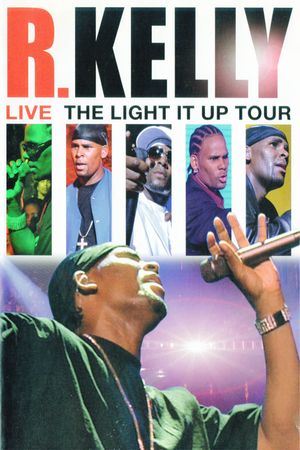 R. Kelly: Live - The Light It Up Tour's poster image