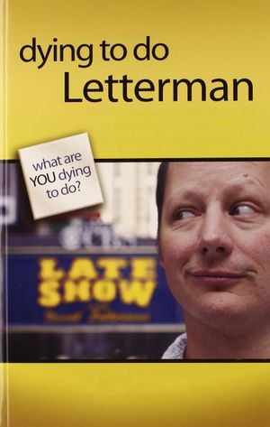 Dying to Do Letterman's poster