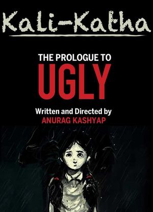 Kali-Katha: The Prologue to Ugly's poster