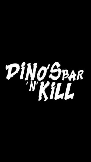 Dino's Bar 'n' Kill's poster