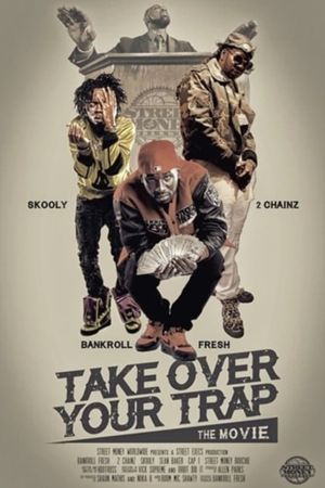 Take Over Your Trap's poster