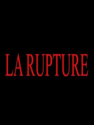 La rupture's poster