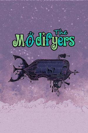 The Modifyers's poster