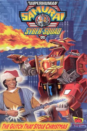 Superhuman Samurai Syber-Squad: The Glitch That Stole Christmas's poster