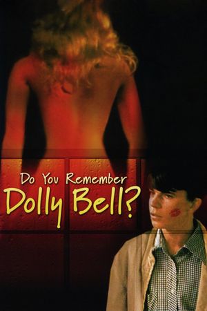 Do You Remember Dolly Bell?'s poster