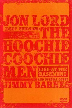 Jon Lord with The Hoochie Coochie Men: Live at The Basement's poster