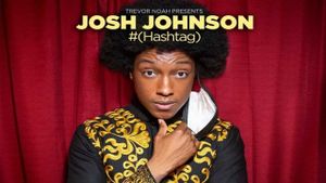 Trevor Noah Presents Josh Johnson: # (Hashtag)'s poster