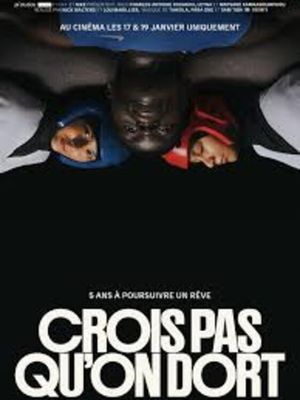 Crois pas qu'on dort's poster