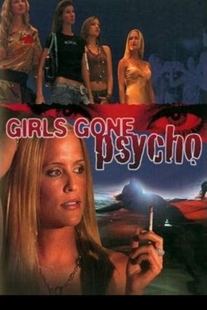 Girls Gone Psycho's poster