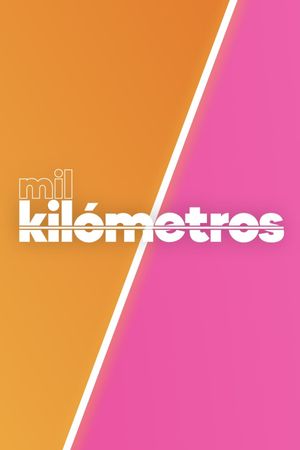 Mil Kilómetros's poster