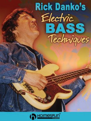 Rick Danko's Electric Bass Techniques's poster