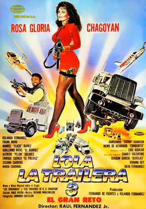 El gran reto - Lola la Trailera 3's poster