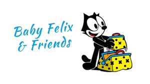 Baby Felix & Friends's poster