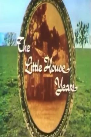 The Little House Years's poster