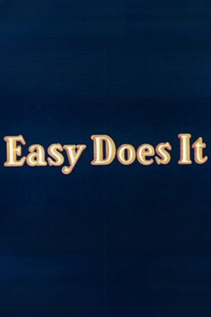 Easy Does It's poster