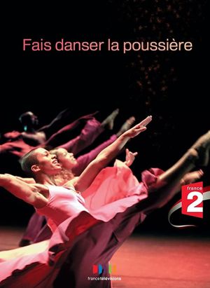 Fais danser la poussière's poster image