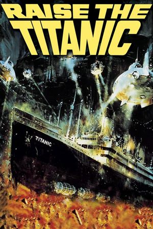 Raise the Titanic's poster