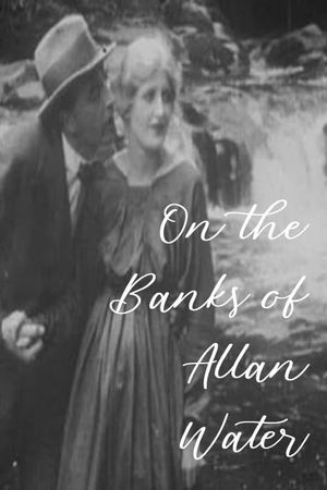 On the Banks of Allan Water's poster