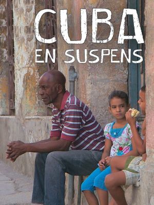 Cuba en suspens's poster