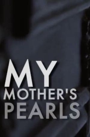 My Mother's Pearls's poster image