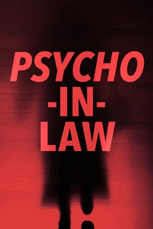 Psycho In-Law's poster